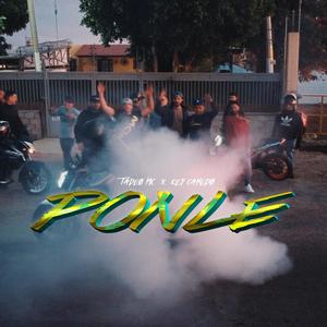 Ponle (feat. TadeoMc & Street Paradise) [Explicit]