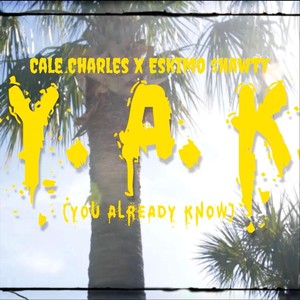 Y.A.K (Explicit)