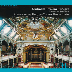 Guilmant, Vierne & Dupré