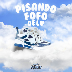 Pisando Fofo De LV (Explicit)