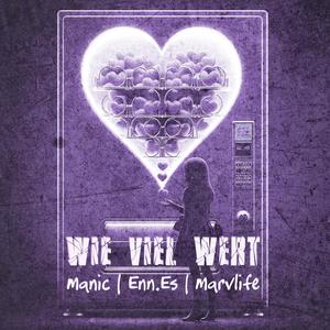 Wie viel wert (feat. Enn.Es & Marvlife) [Explicit]