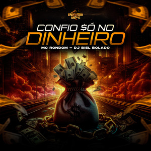 Confio Só No Dinheiro (Explicit)
