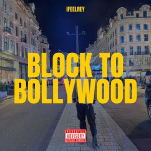 Block To Bollywood (Explicit)