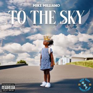 TO THE SKY (Explicit)