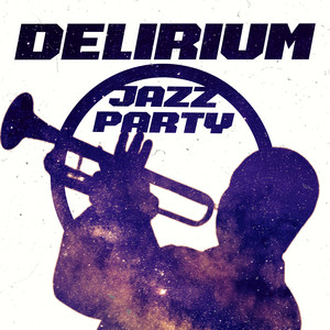 Delirium (Jazz Party)