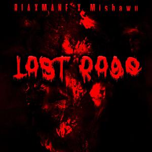 Last Rage (feat. Mishawu)