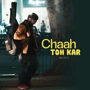 Chaah toh Kar