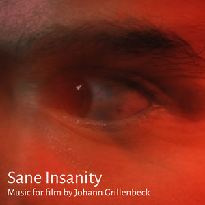 Sane Insanity (Music for Film)