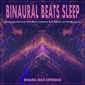 Binaural Beats Experience - Brainwave Entrainment Deep Sleep