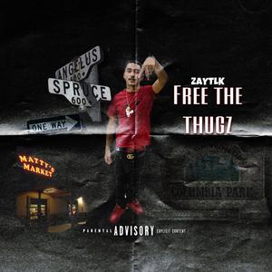 Free the thugz (Explicit)