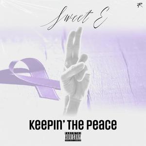 Keeping the Peace (Explicit)