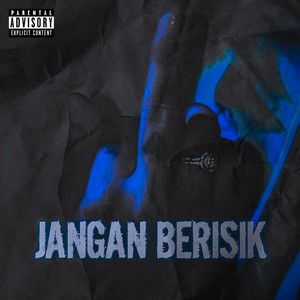 JANGAN BERISIK (Explicit)