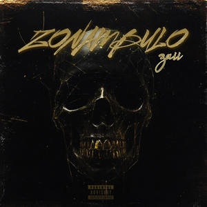 Zonambulo (Explicit)