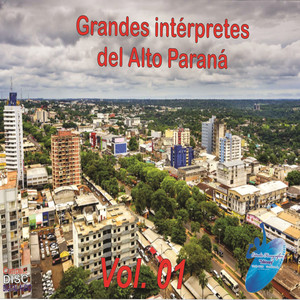 Grandes intérpretes del Alto Paraná