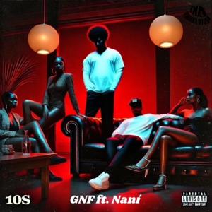 10s (feat. Naní) [Explicit]