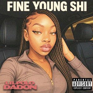 Fine Young Shi (Explicit)