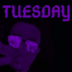 Tuesday (Explicit)