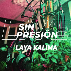 Laya Kalima - Sin Presión (Acoustic)