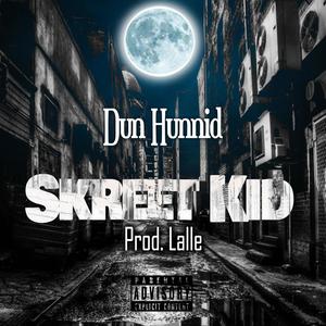 Skreet Kid (Explicit)