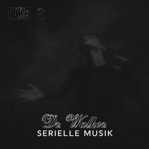 Was Ist Serielle Musik (Take Zwo)