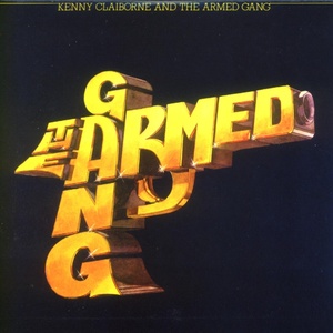 Kenny Clairborne & the Armed Gang