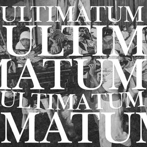 ULTIMATUM (Explicit)