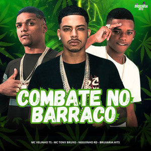 Combate no Barraco (Explicit)