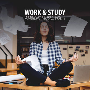 Work & Study Ambient Music, Vol. 1