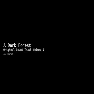 A Dark Forest, Vol. 1 (Original Score)