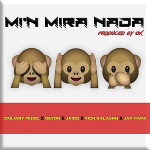 Mi'n Mira Nada (Explicit)