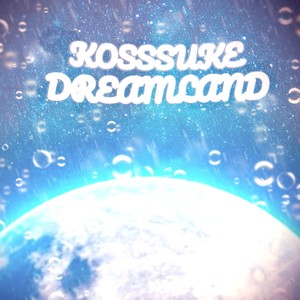 Dreamland (Explicit)