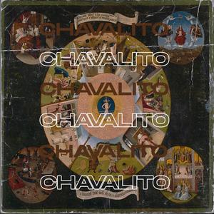 CHAVALITO (Explicit)