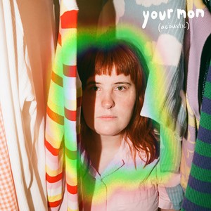 your mom (Acoustic|Explicit)