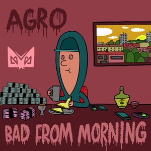 Bad From Morning (Explicit)