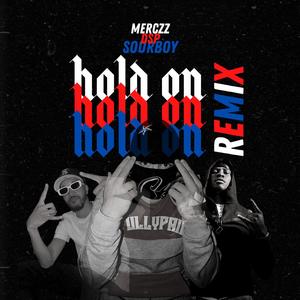 Hold On (Remix|Explicit)