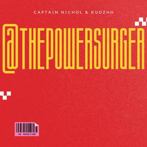 THEPOWERSURGER (feat. Kuoh!) [Explicit]