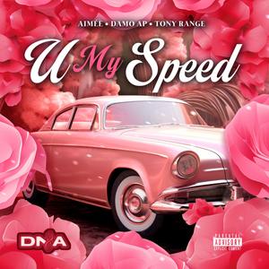U My Speed (Explicit)