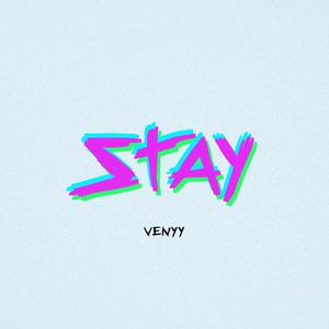 STAY