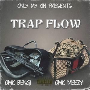 Trap Flow (feat. OMK Meezy) (Explicit)