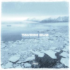 TAVRIM BUZ (Explicit)