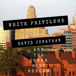 White Privilege (Explicit)