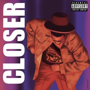 Closer (Explicit)