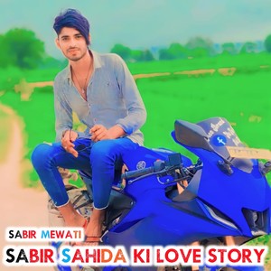 Sabir Sahida Ki Love Story