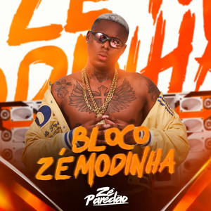 Bloco Zé Modinha (Explicit)