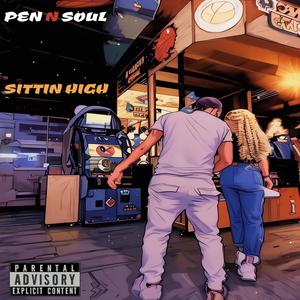 Sittin High (Explicit)