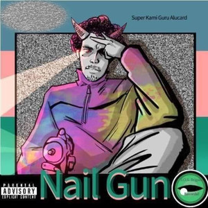 Nail Gun (Explicit)