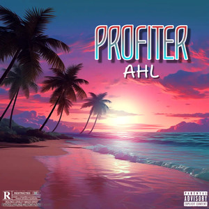 Profiter (Explicit)