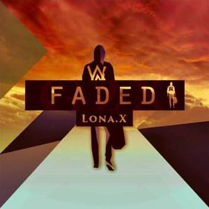 Faded (Lona.X Remix)