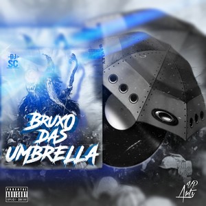 Agressivo das Umbrellas (Explicit)