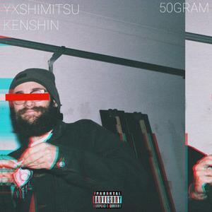 50GRAM(feat. Kenshin)